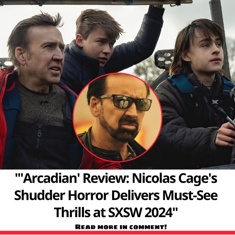 "'Arcadian' Review Nicolas Cage's Shudder Horror Delivers MustSee